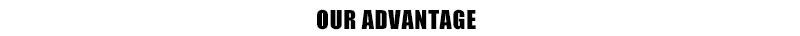 OUR ADVANTAGE